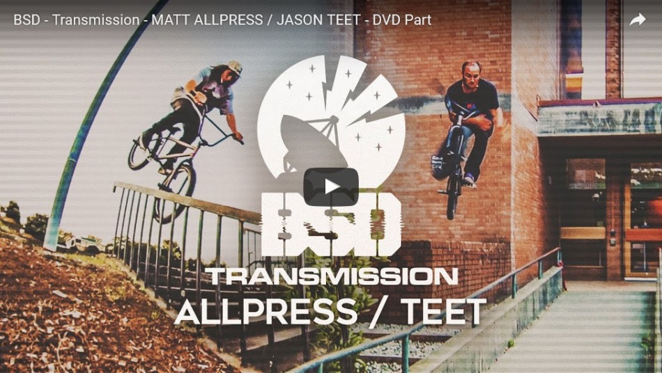 BSD - Transmission - MATT ALLPRESS / JASON TEET - DVD Part BSD Forever BMX