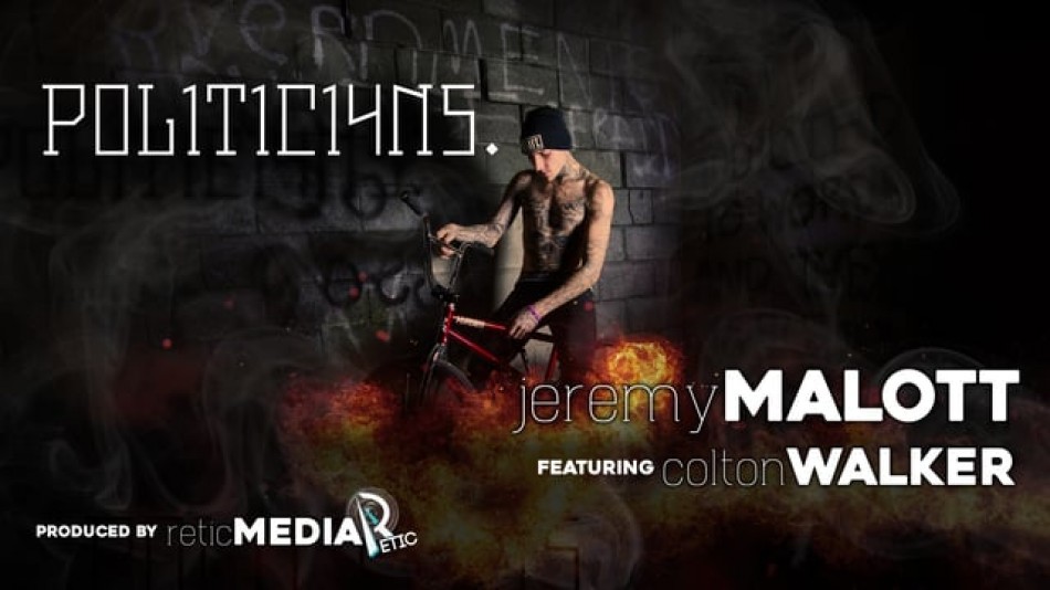 #P0L1T1C14N5 - Jeremy Malott &amp; Colton Walker from Brenden Leib