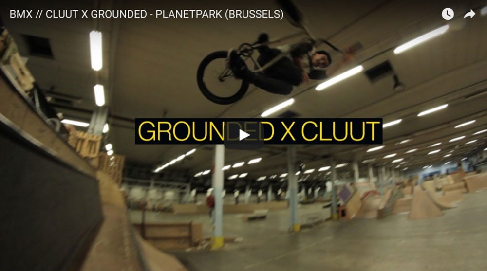 BMX // CLUUT X GROUNDED - PLANETPARK (BRUSSELS) by CLUUT SHOW