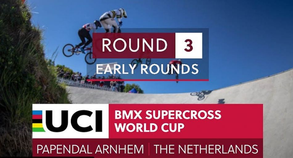 LIVE on FATBMX: UCI BMX SX Papendal - RD3 - Early Rounds by bmxlivetv