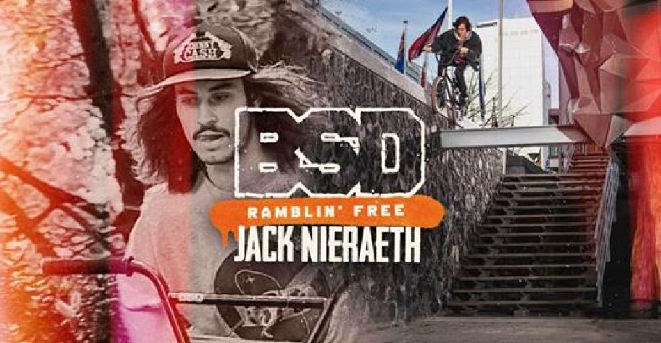 BSD BMX - Jack Nieraeth &#039;Ramblin&#039; Free&#039;