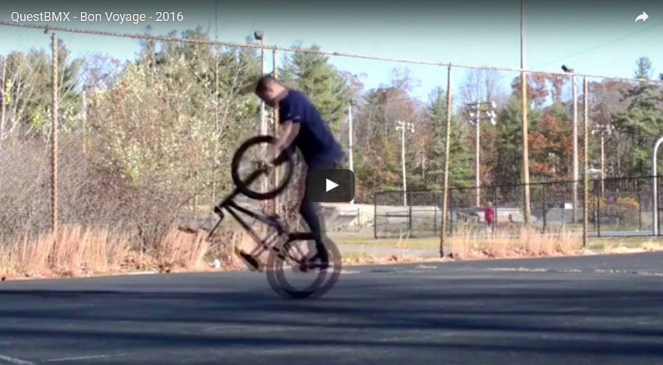 QuestBMX - Bon Voyage - 2016 Quest BMX