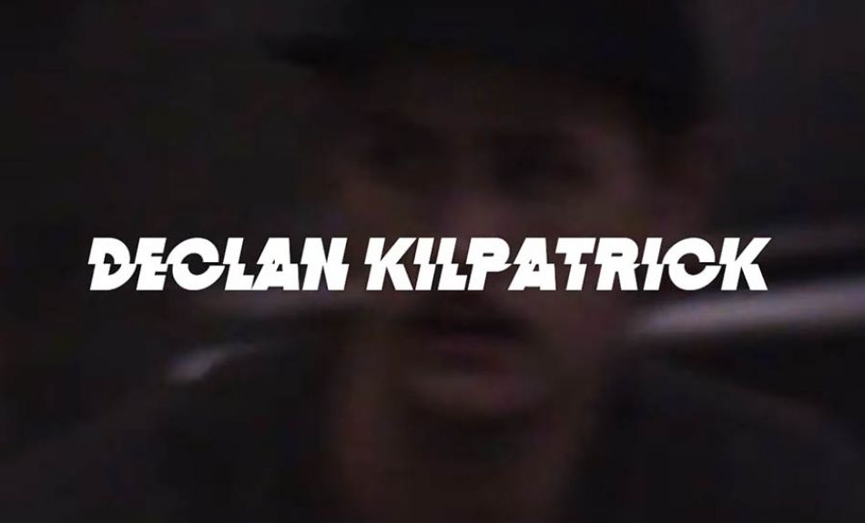 DECLAN KILPATRICK - WELCOME TO LUXBMX