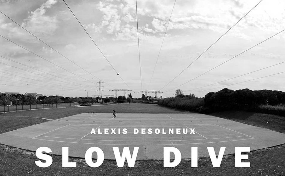 ALEXIS DESOLNEUX - SLOW DIVE by HERESY BMX