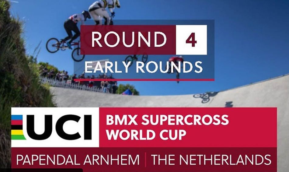 2019: Papendal LIVE - RD4 - Early Rounds by bmxlivetv
