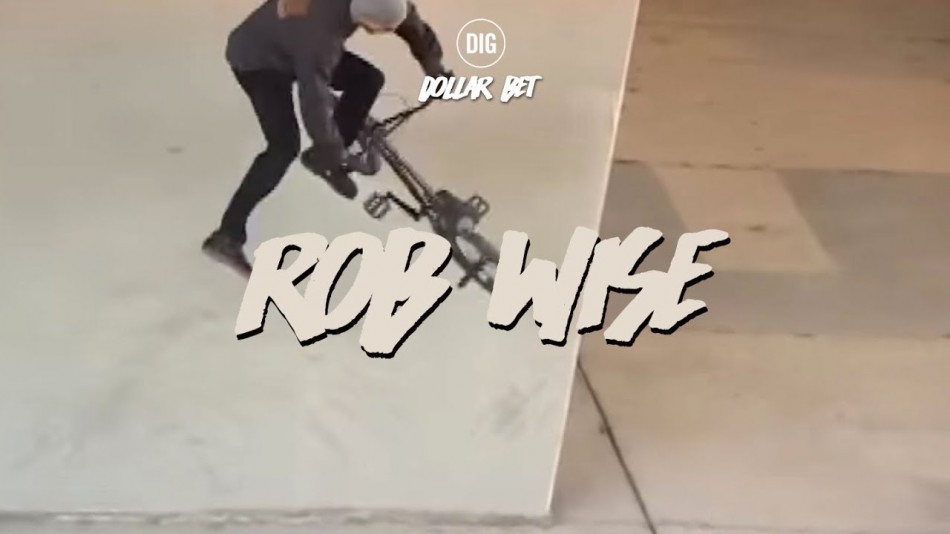 Dollar Bet BMX DVD - Rob Wise by DIG BMX Official