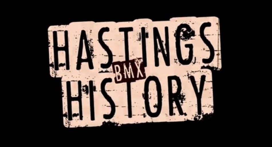 HASTINGS BMX HISTORY from Source bmx