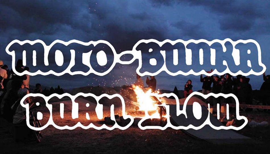 BURN SLOW X MOTO BUNKA