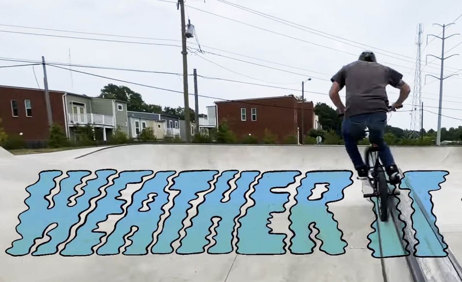 WEATHER IT AIN&#039;T - by Profile BMX